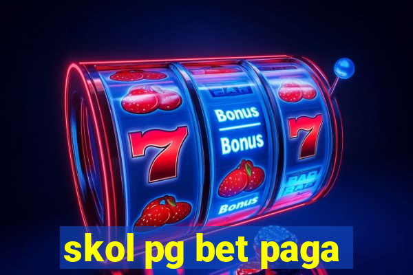 skol pg bet paga